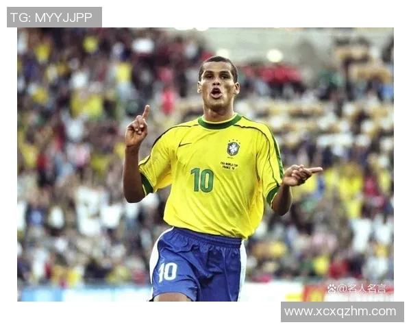 巴西足球传奇巨星盘点:十大顶级球员的辉煌成就与历史影响 巴西足球传奇巨星盘点:十大顶级球员的辉煌成就与历史影响